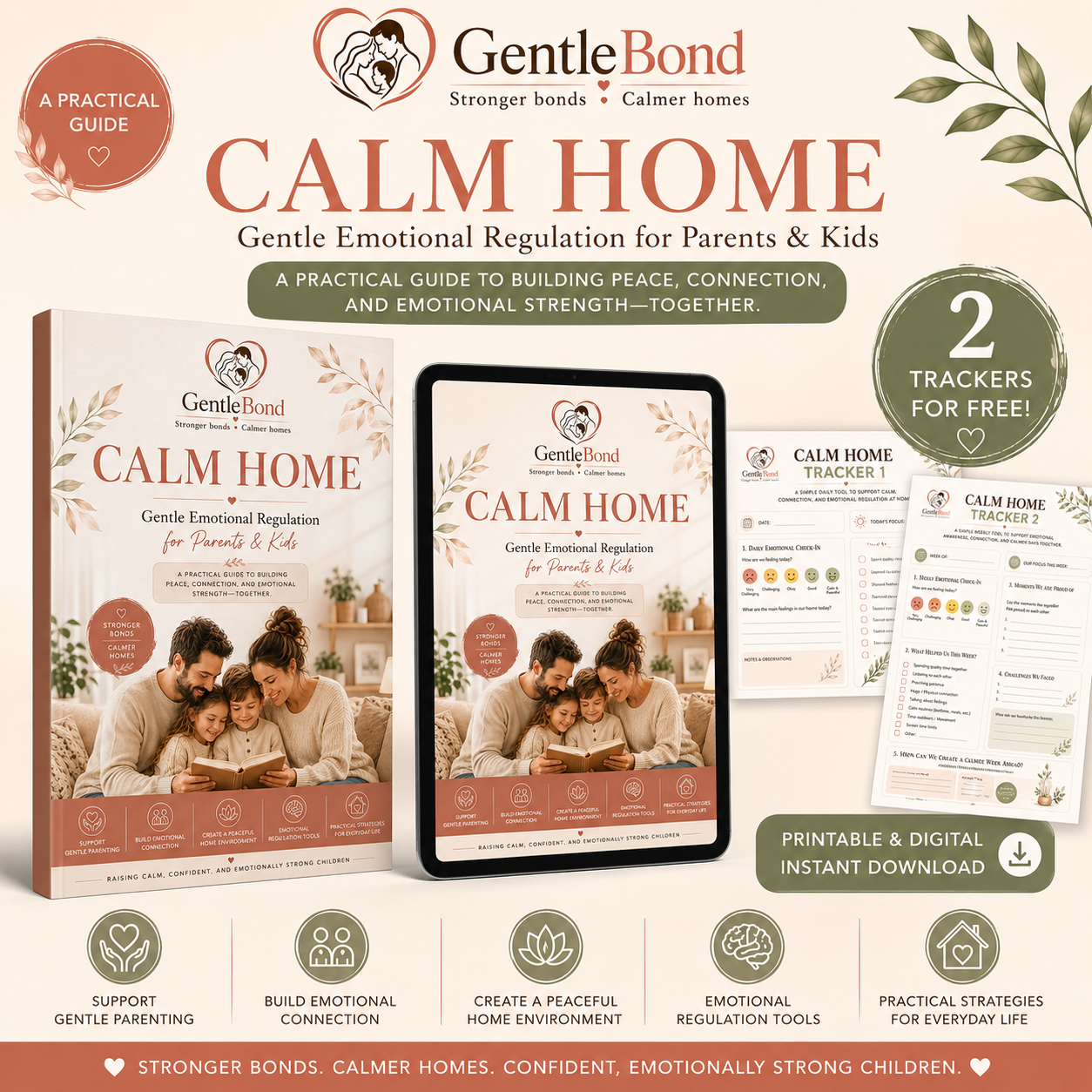 CALM HOME gentle parenting ebook for emotional regulation, calm parenting routines, parenting burnout support, and peaceful family connection with 2 free printable trackers.
