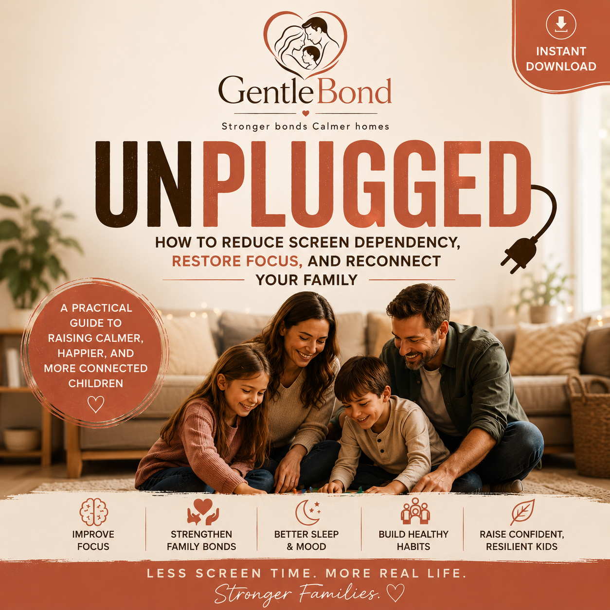Unplugged: The Parent’s Guide to Reducing Screen Time & Raising Calm - My Gentle Bond